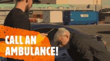 call an ambulance but not for me gif|Call An Ambulance But Not For Me GIF